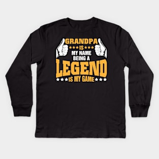 Grandpa is my name BEING Legend is my game Kids Long Sleeve T-Shirt